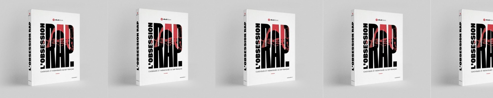 L'obsession Rap Classiques et instantanés du rap français - broché - L'ABCDR  du son - Achat Livre ou ebook